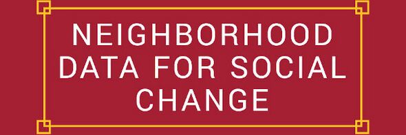 Neighborhood Data for Social Change