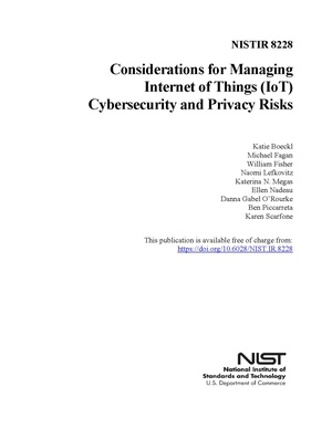 NISTIR 8228: Considerations for Managing Internet of Things (IoT) Cybersecurity and Privacy Risks